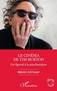Couverture du livre Le Cinéma de Tim Burton par Manon Grimaud