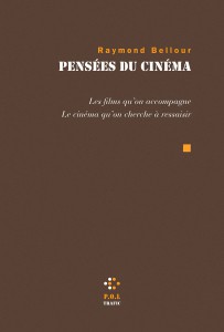 Couverture du livre Pensées du cinéma par Raymond Bellour