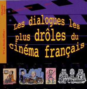 Couverture du livre Les dialogues les plus drôles du cinéma français par Sébastien English