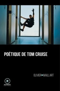 Couverture du livre Poétique de Tom Cruise par Olivier Maillart